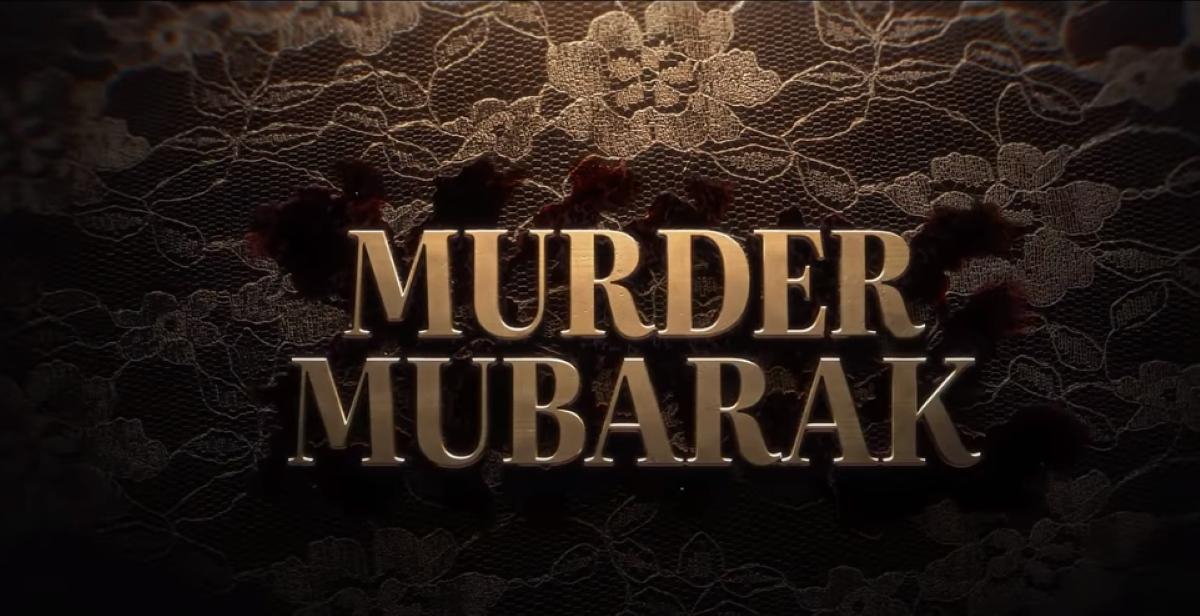 Murder Mubarak 2024 Release Date, Cast, Trailer, and Budget. Source: YT